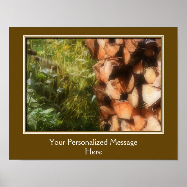 Stacked Firewood Create Your Own Personalized Poster (Front)