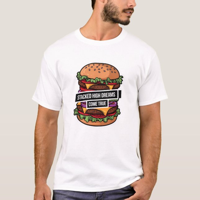 Stacked High Dreams Come True T-Shirt (Front)