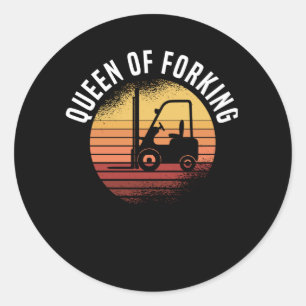 Stacker Driver Forklift Driver Stacker Saying Classic Round Sticker