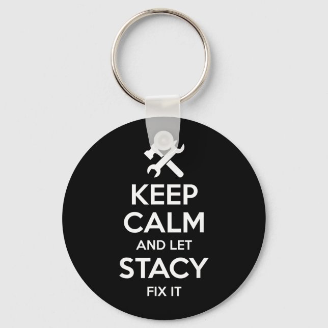 Stacy Fix Quote Funny Birthday Personalized Name Keychain (Front)