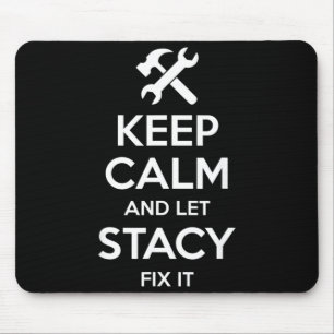 Stacy Fix Quote Funny Birthday Personalized Name Mouse Pad