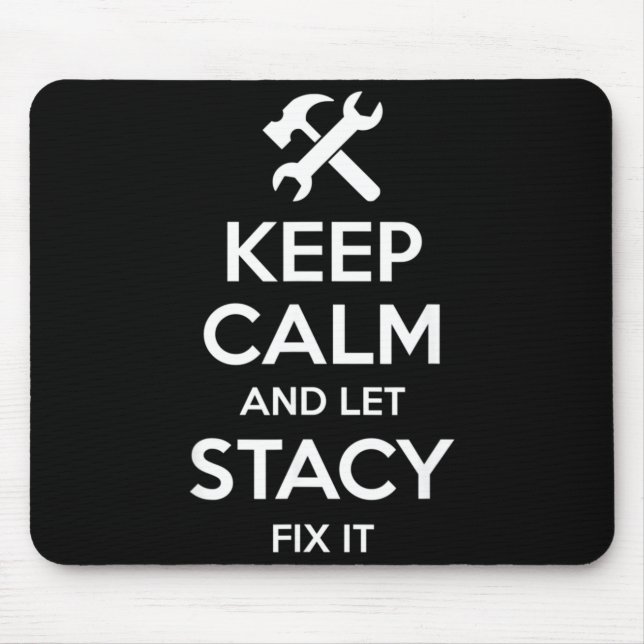 Stacy Fix Quote Funny Birthday Personalized Name Mouse Pad (Front)