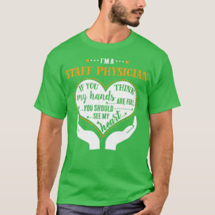 Staff Physician Proud Staff Physician T-Shirt