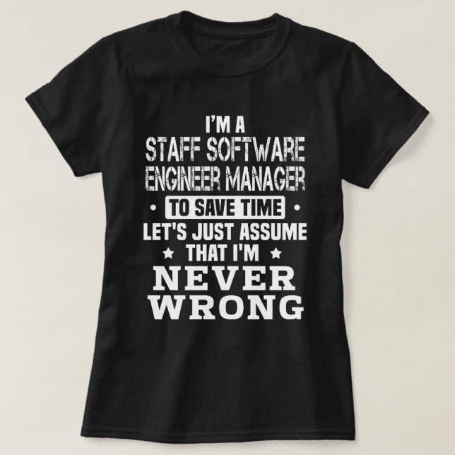 Staff Software Engineer Manager T-Shirt (Design Front)