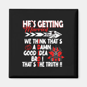 Stag Party Groom Crew Bachelor Party Hes Getting M Magnet