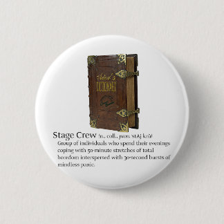 Stage Crew 2 Inch Round Button