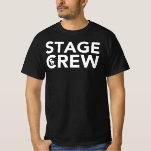 Stage Crew - Backstage Theatre Staff, Tech Week T-Shirt