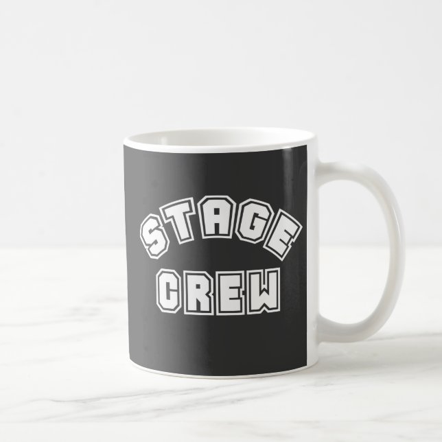 Stage Crew Coffee Mug (Right)