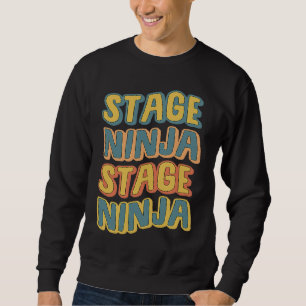 Stage Crew Vintage Stage Ninja Sweatshirt