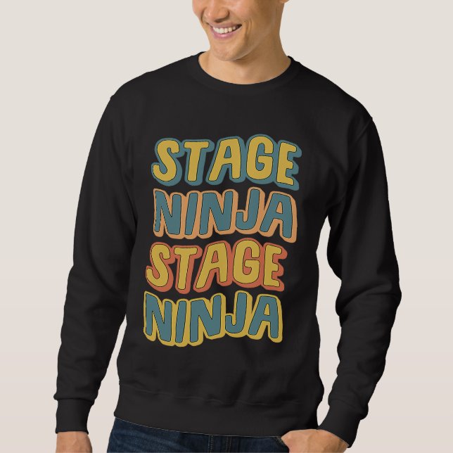 Stage Crew Vintage Stage Ninja Sweatshirt (Front)