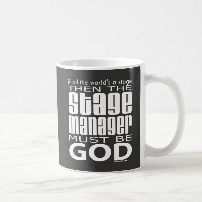 Stage Manager God Coffee Mug (Right)