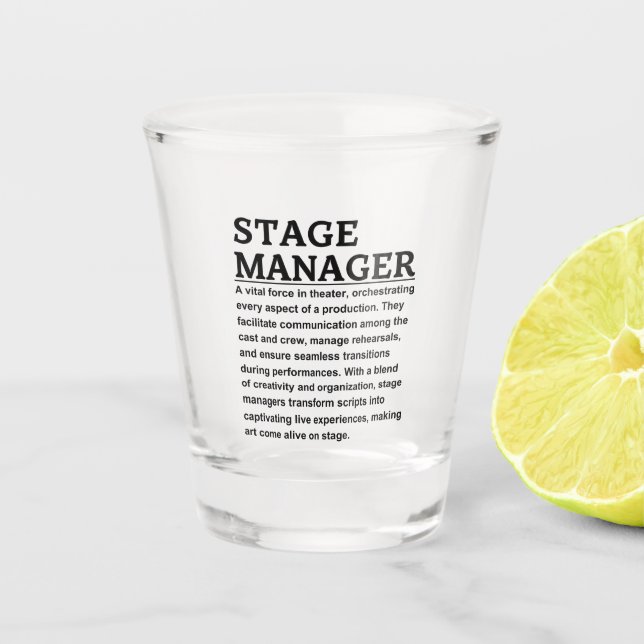 Stage manager shot glass (Front)