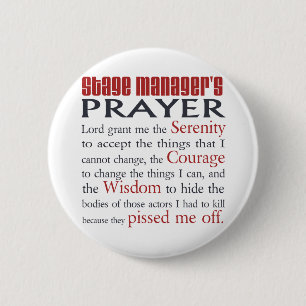 Stage Manager's Prayer 2 Inch Round Button