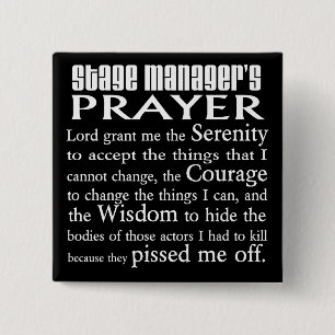 Stage Manager's Prayer 2 Inch Square Button