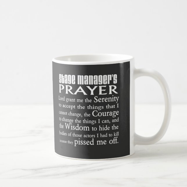 Stage Manager's Prayer Coffee Mug (Right)