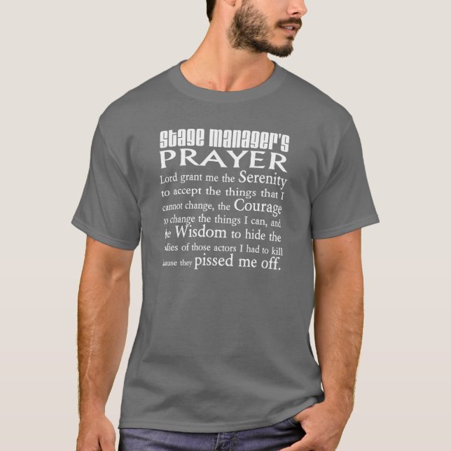 Stage Manager's Prayer T-Shirt (Front)