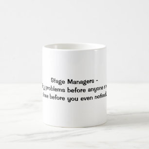 Stage Managers - Solving Problems Coffee Mug