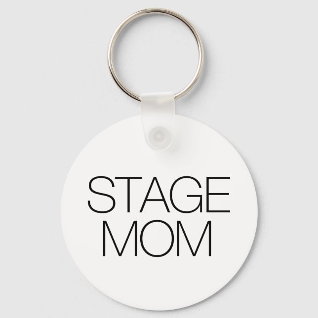 Stage Mom Keychain (Front)