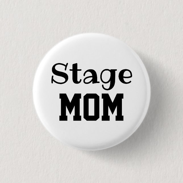Stage Mom pin (Front)