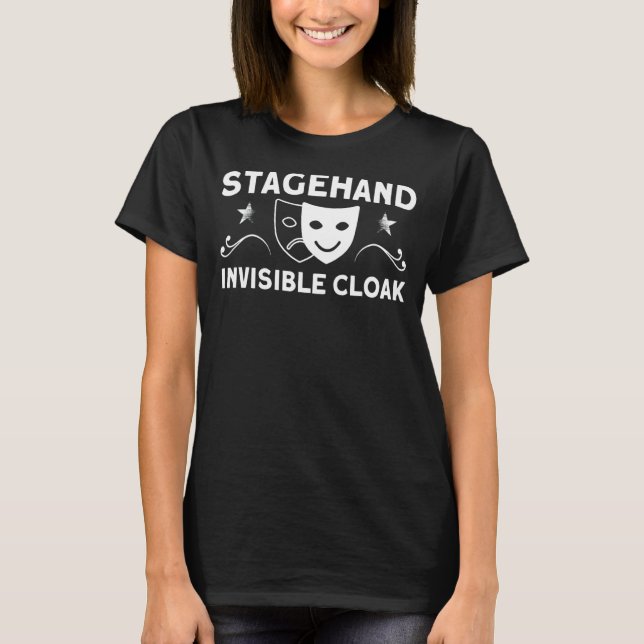 Stagehand Invisible Cloak Backstage Stagehand Thea T-Shirt (Front)