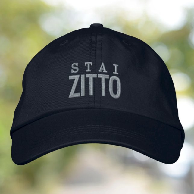Stai Zitto Funny Be Quiet Embroidered Hat (Creator Uploaded)