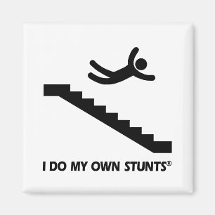Stairs My Own Stunts Magnet