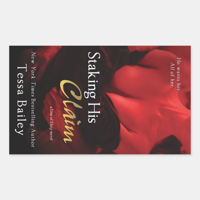 Staking His Claim by Tessa Bailey Sticker (Front)