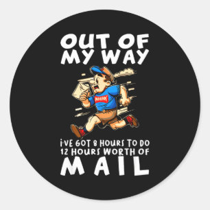 Stal Worker Funny Delivery Mailman  Classic Round Sticker