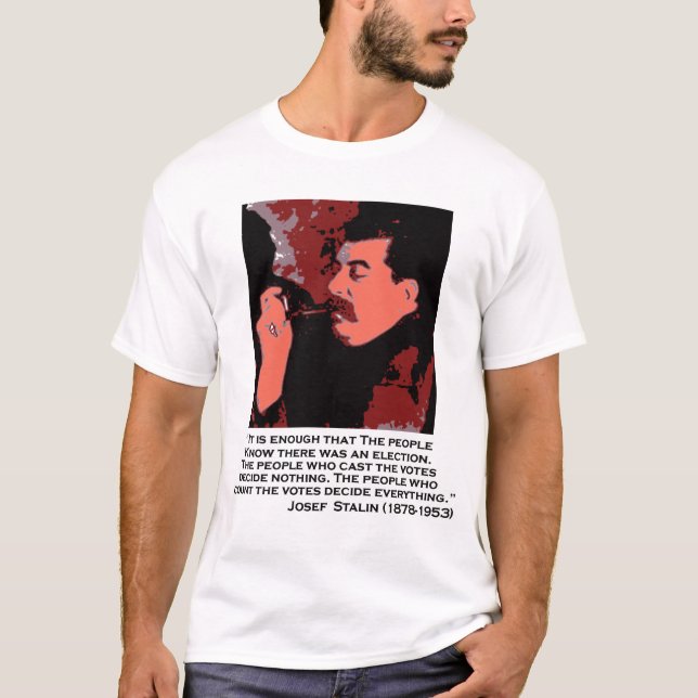 stalin on voting T-Shirt (Front)