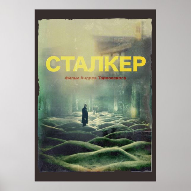 STALKER a film by Andrei Tarkovsky  Fan Art Poster (Front)