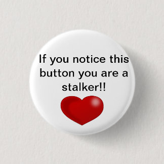 Stalker button