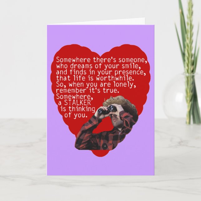 Stalker - Funny Valentines Day Holiday Card (Front)