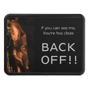 Stalking GSD, German Shepherd BACK OFF Trailer Hitch Cover
