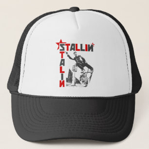 Stallin' Stalin Trucker Hat