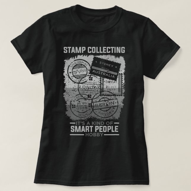 Stamp Collecting Hobby Smart People Funny Stamp Co T-Shirt (Design Front)
