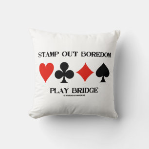 Stamp Out Boredom Play Bridge Four Card Suits Throw Pillow