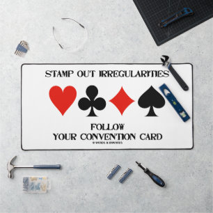 Stamp Out Irregularities Follow Convention Card Desk Mat