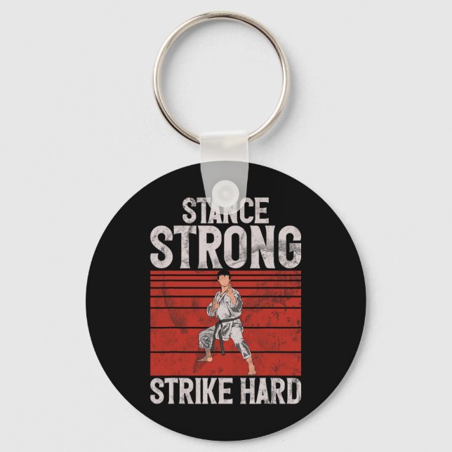 Stance Strong Strike Hard Karate  Keychain (Front)