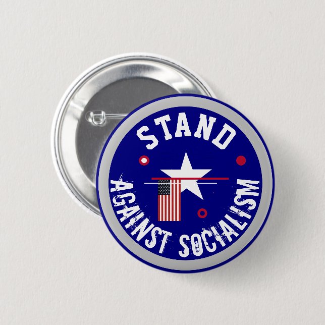 Stand Against Socialism  2 Inch Round Button (Front & Back)