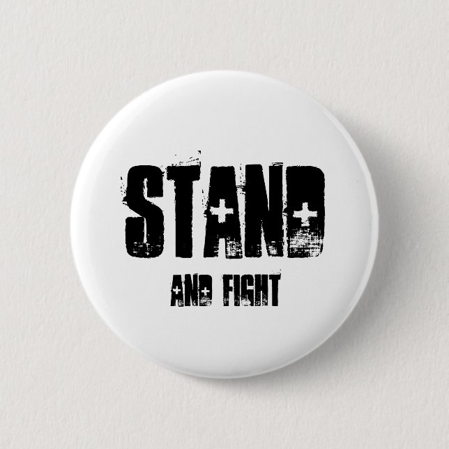 STAND, AND FIGHT 2 INCH ROUND BUTTON (Front)