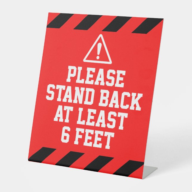 Stand Back 6 Feet Pedestal Sign (Front)