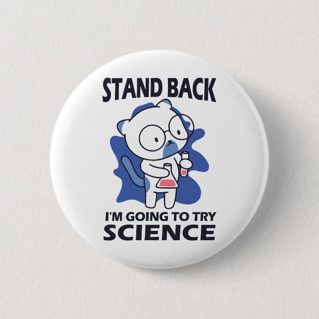 Stand Back - Adorable Cat Scientist Experimenting  2 Inch Round Button (Front)