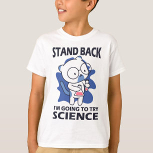 Stand Back - Adorable Cat Scientist Experimenting  T-Shirt