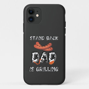 Stand Back Dad Is Grilling Awesome BBQ Sausage Case-Mate iPhone Case