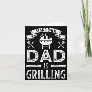 Stand back dad is grilling bbq barbecue fathers card