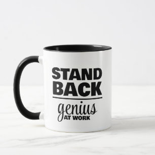 Stand Back! Genius at Work Mug