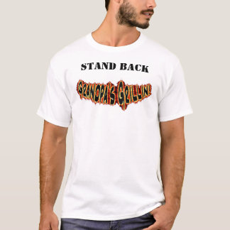 Stand Back Grandpa's Grillin T-Shirt