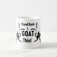 stand back i goat this