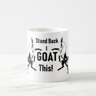 stand back i goat this coffee mug