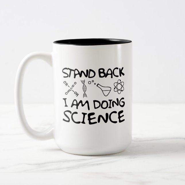 Stand Back I'm Doing Science Two-Tone Coffee Mug (Left)